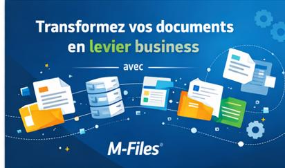 Transformez vos documents en levier business avec Automation Metadata at Scale de M-Files.